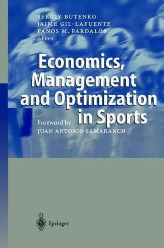 Economics, Management and Optimization in Sports by Sergiy Butenko (English) Har