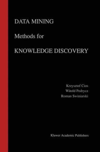 Data Mining Methods for Knowledge Discovery by Krzysztof J. Cios (English) Hardc