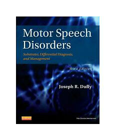 Motor Speech Disorders : Substrates, Differential Diagnosis, and Management 3rd