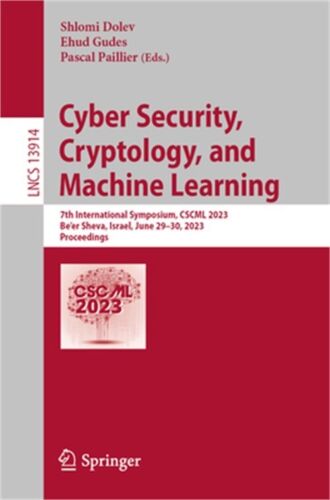 Cyber Security, Cryptology, and Machine Learning: 7th International Symposium, C