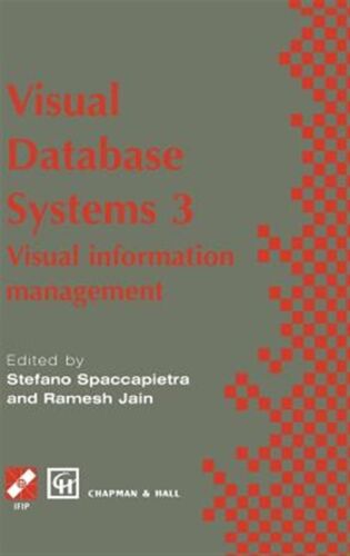 Visual Database Systems 3 : Visual Information Management, Hardcover by Spacc…