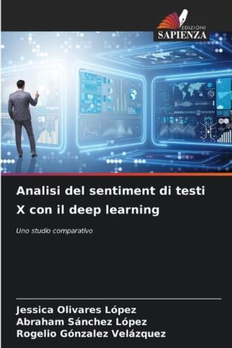 Analisi del sentiment di testi X con il deep learning by Jessica Olivares L?pez