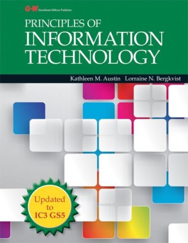 Principles of Information Technology, Hardcover by Austin, Kathleen M.; Bergk…