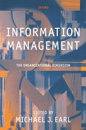 Information Management: The Organizational Dimension Paperback / softback Book