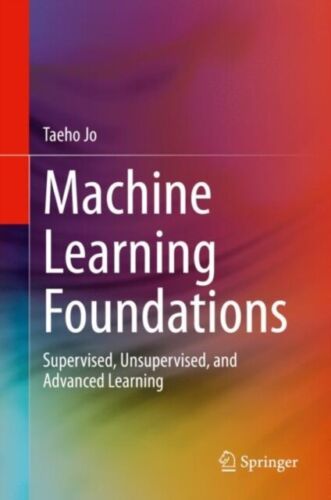 Jo – Machine Learning Foundations   Supervised Unsupervised and Adv – T9000z