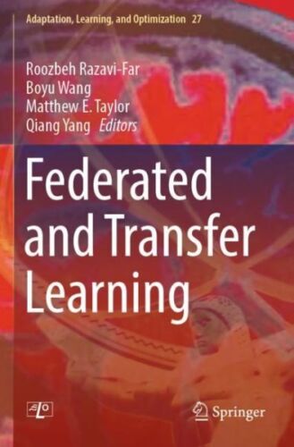 Federated and Transfer Learning, Paperback by Razavi-far, Roozbeh (EDT); Wang…