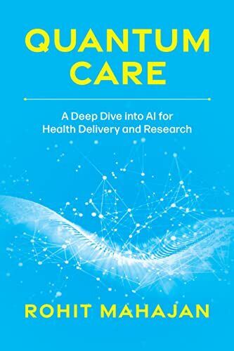 Quantum Care: A Deep Dive into AI fo…, Mahajan, Rohit