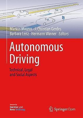 Autonomous Driving: Technical, Legal and Social Aspects – Hardcover – Fair Cond.