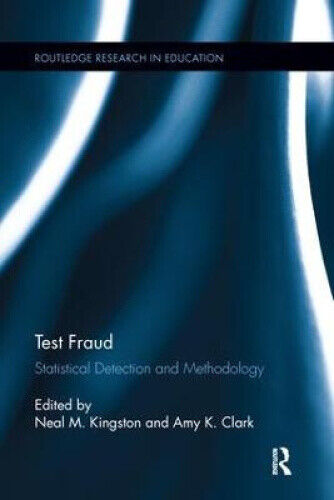 Test Fraud: Statistical Detection and Methodology (Routledge Research in