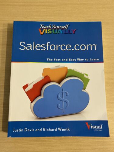 Teach Yourself VISUALLY (Tech) Ser.: Salesforce. Com by Richard Wentk, Justin…