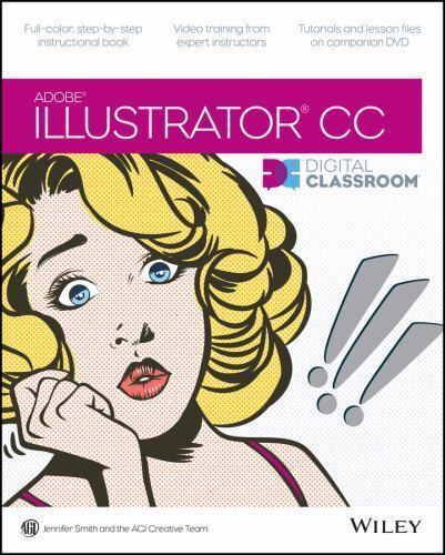 Adobe Illustrator CC Digital Classroom – Smith, Jennifer – Good – paperback