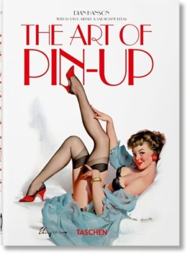 Art of Pin-Up, Hardcover by Blum, Sarahjane; Meisel, Louis; Hanson, Dian (EDT…