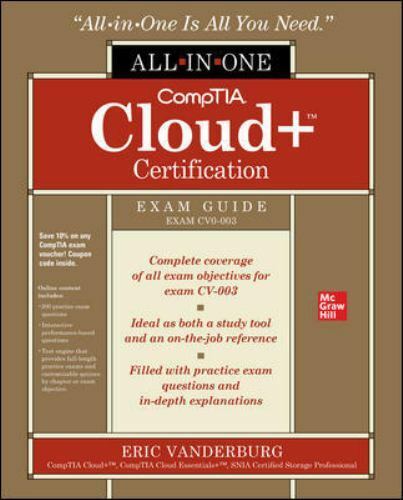 CompTIA Cloud+ Certification All-In-One Exam Guide (Exam CV0-003) by Eric A….