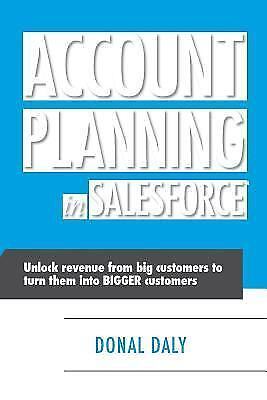 Account Planning in Salesforce by Daly, Donal Book The Fast Free Shipping