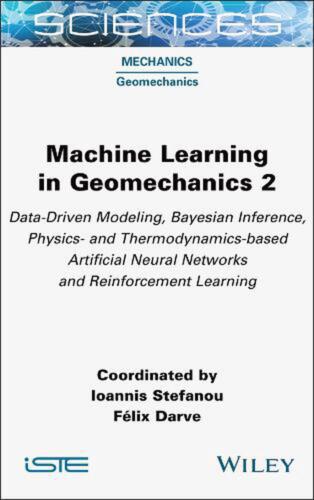 Machine Learning in Geomechanics 2: Data-Driven Modeling, Bayesian Inference, Ph