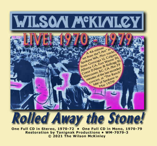 Wilson McKinley – Rolled Away the Stone (Live 1970 – 1979) Restored Tracks, 2021