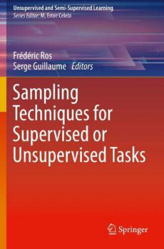 Sampling Techniques for Supervised or Unsupervised Tasks (Unsupervised and