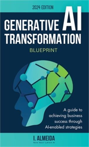 Generative AI Transformation Blueprint (Hardback or Cased Book)