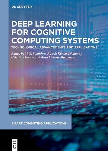 Rajesh Kumar Dha Deep Learning for Cognitive Computing Sy (Hardback) (UK IMPORT)