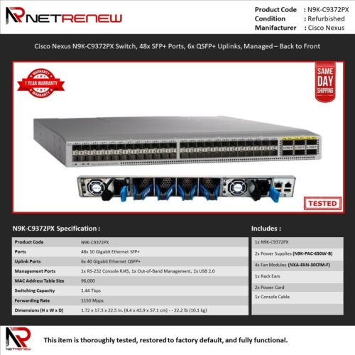 Cisco Nexus N9K-C9372PX Switch, 48x SFP+ Ports, 6x QSFP+ Uplinks, Managed – B-F