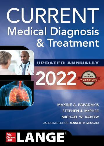 2022 CURRENT Medical Diagnosis and Treatment McPhee Papadakis Rabow CMDT Book