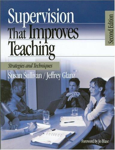 Supervision That Improves Teaching and Learning: Strategies and Tec – GOOD