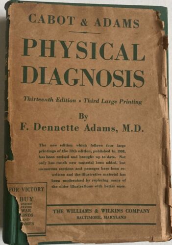 Physical Diagnosis by Cabot & Adams Thirteenth Edition 1942