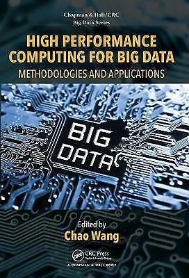 High Performance Computing For Big Data: Methodologies And Applications