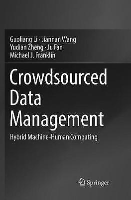 Crowdsourced Data Management – 9789811340123