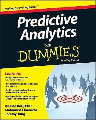 Predictive Analytics for Dummies by Bari, Anasse; Chaouchi, Mohamed; Jung, Tommy