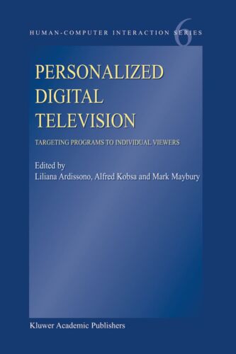 Personalized Digital Television: Targeting Programs to Individual Viewers (Hu…