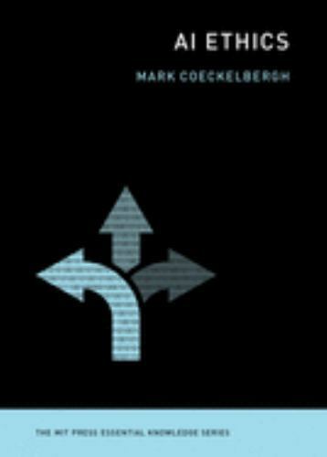 AI Ethics (The MIT Press Essential Knowledge series) by Coeckelbergh, Mark