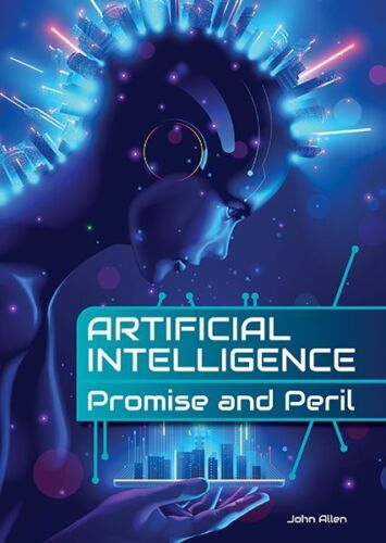 Artificial Intelligence: Promise and Peril by Allen, John, Like New Used, Fre…