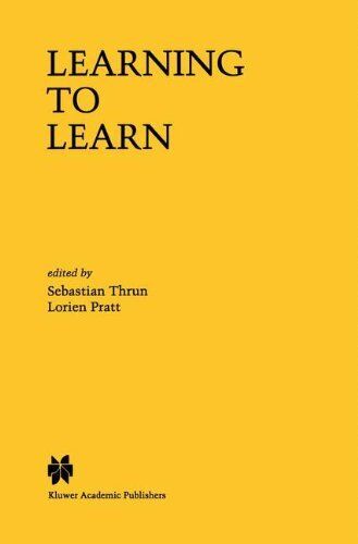 LEARNING TO LEARN By Sebastian Thrun & Lorien Pratt – Hardcover *Mint Condition*