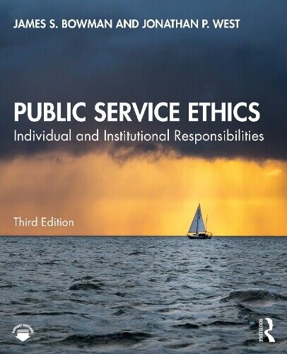 James S. Bowman Jonathan P. West Public Service Ethics (Paperback) (UK IMPORT)