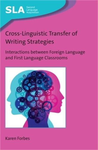 Cross-Linguistic Transfer of Writing Strategies: Interactions Between Foreign La