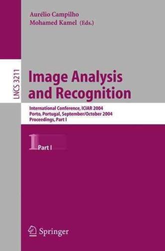 Image Analysis and Recognition: International Conference ICIAR 2004, Porto, Port