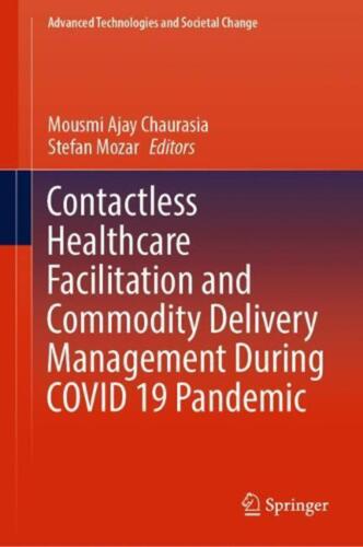 Contactless Healthcare Facilitation and Commodity Delivery Management During COV