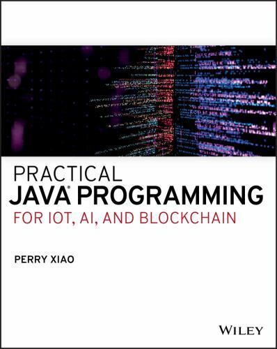 Perry Xiao Practical Java Programming for IoT, AI, and B (Paperback) (UK IMPORT)