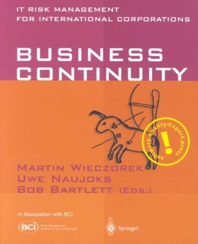 Business Continuity : It Risk Management for International Corporations, Pape…