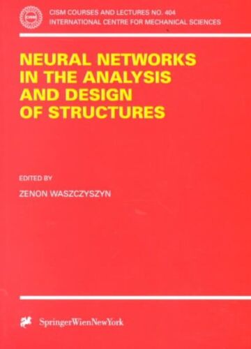 Neural Networks in the Analysis and Design of Structures, Paperback by Waszcz…