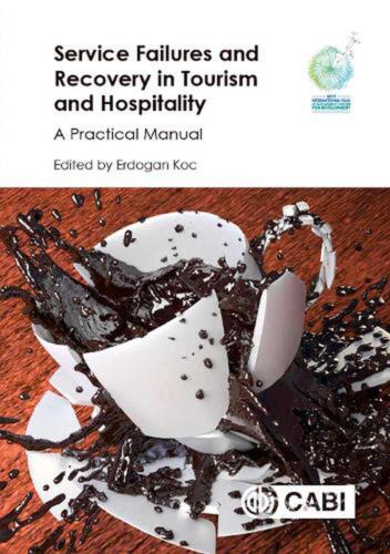 Service Failures and Recovery in Tourism and Hospitality: A Practical Manual by