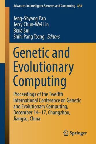 Genetic and Evolutionary Computing: Proceedings of the Twelfth International Con