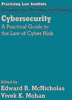 2015 CYBERSECURITY A PRACTICAL GUIDE TO THE LAW OF CYBER RISK EDWARD MCNICHOLAS