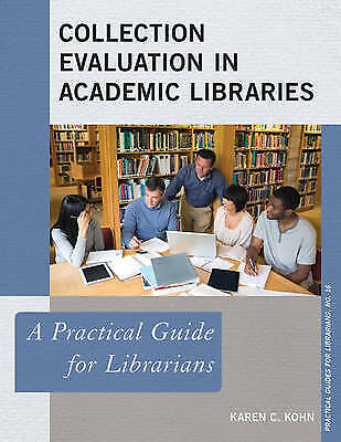 Collection Evaluation in Academic Libraries – 9781442238602