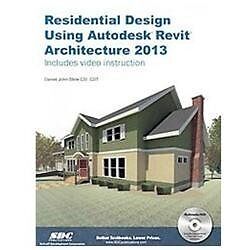 Architectural Commercial Design Using Autodesk Revit 2014 by Daniel John Stine