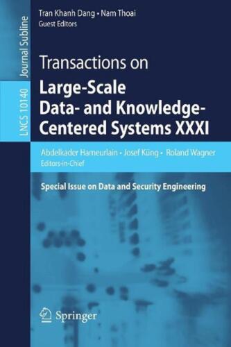 Transactions on Large-Scale Data- and Knowledge-Centered Systems XXXI: Special I