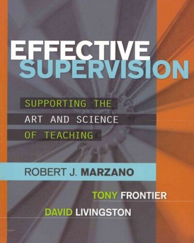 Effective Supervision : Supporting the Art and Science of Teaching, Paperback…