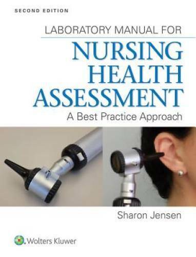 Lab Manual for Nursing Health Assessment: A Best Practice Approach – GOOD