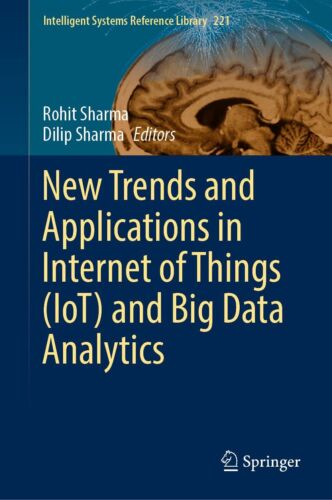 New Trends and Applications in Internet of Things (IoT) and Big D